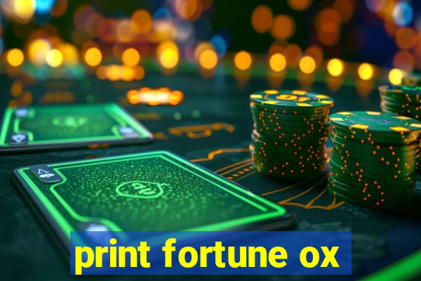 print fortune ox